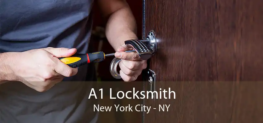 A1 Locksmith New York City - NY