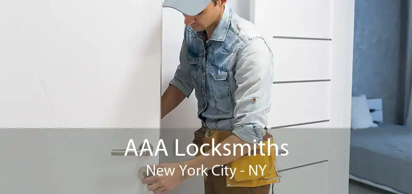 AAA Locksmiths New York City - NY