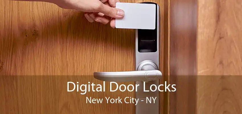 Digital Door Locks New York City - NY