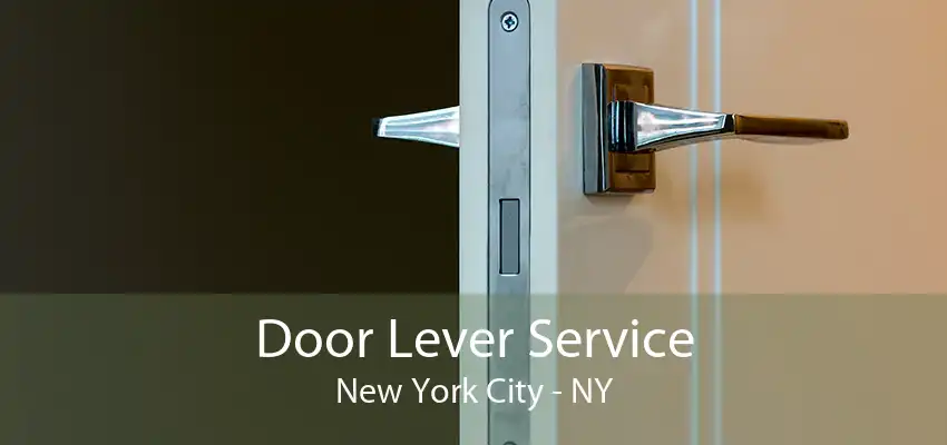 Door Lever Service New York City - NY