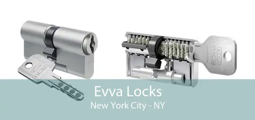 Evva Locks New York City - NY