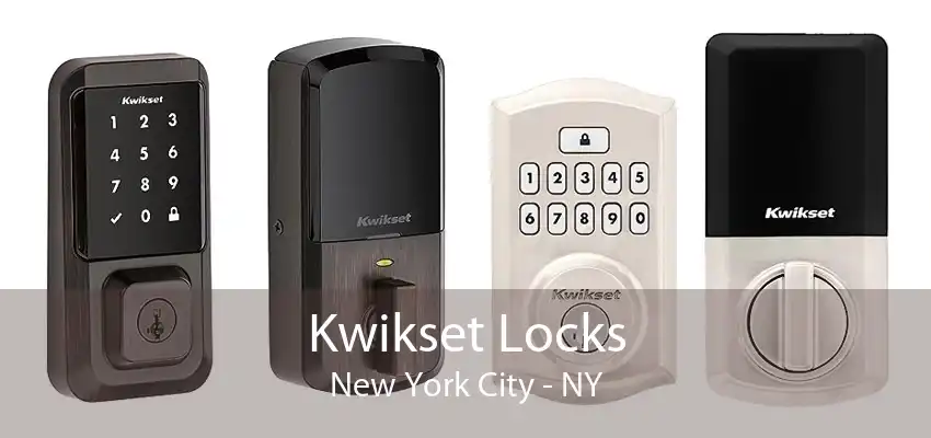 Kwikset Locks New York City - NY