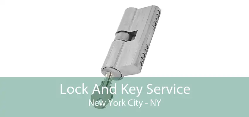 Lock And Key Service New York City - NY