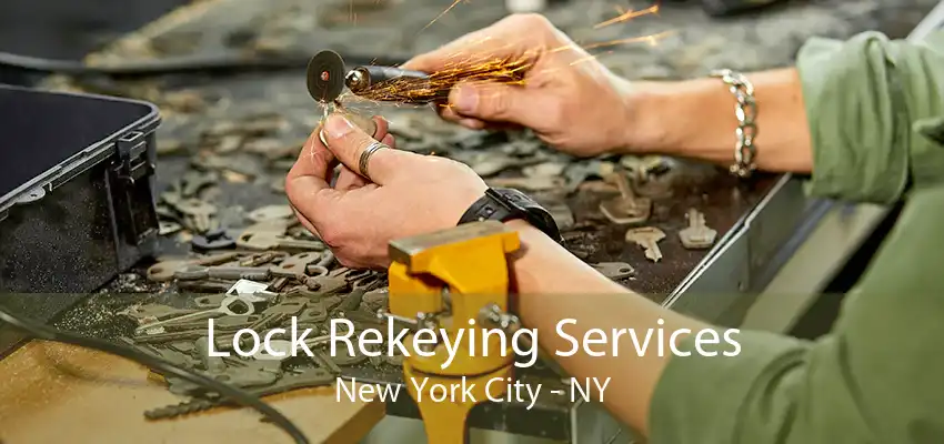 Lock Rekeying Services New York City - NY