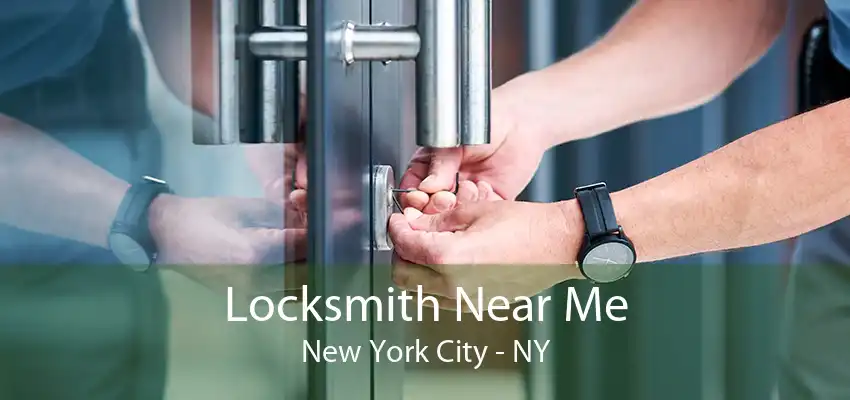 Locksmith Near Me New York City - NY