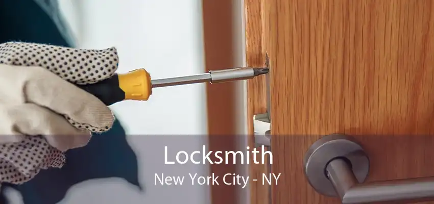 Locksmith New York City - NY