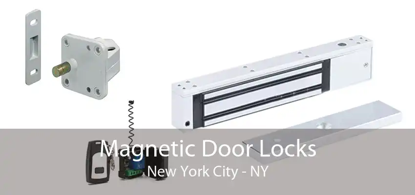 Magnetic Door Locks New York City - NY