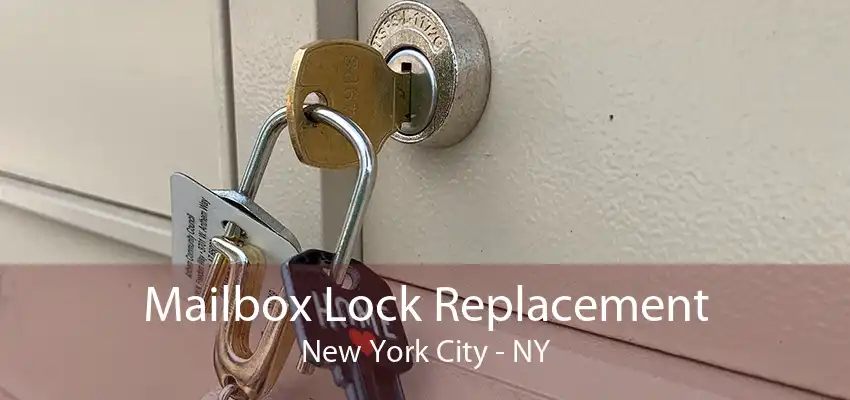 Mailbox Lock Replacement New York City - NY