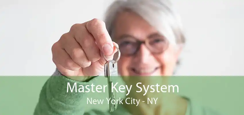 Master Key System New York City - NY