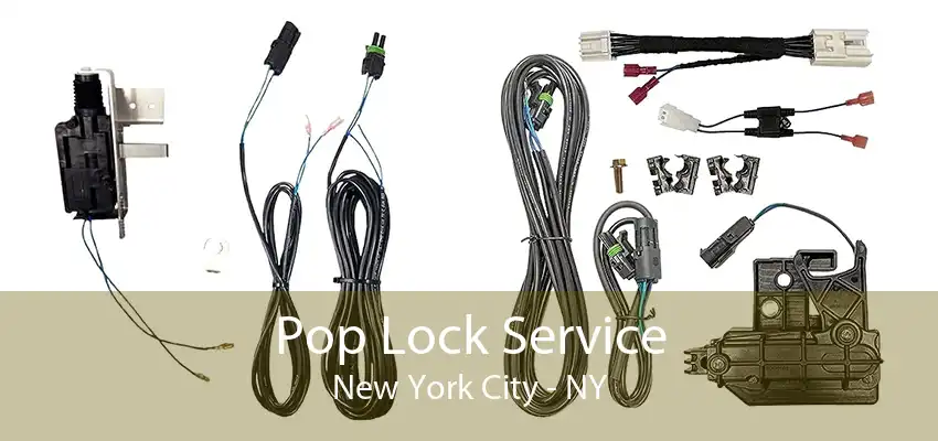 Pop Lock Service New York City - NY