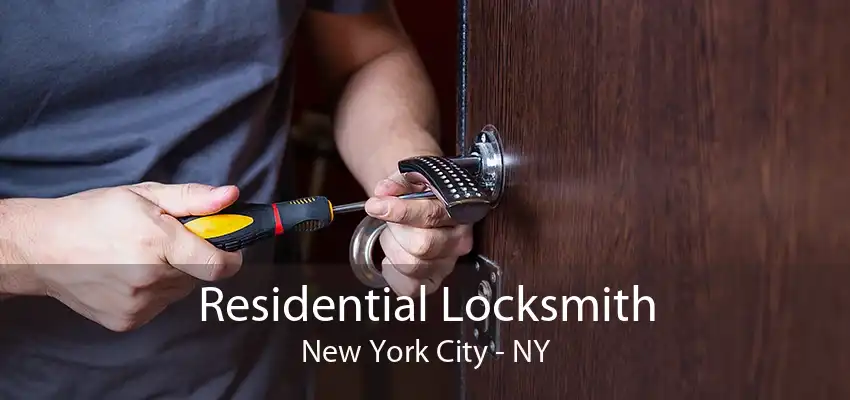 Residential Locksmith New York City - NY