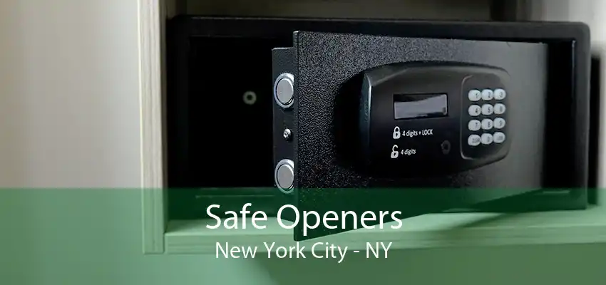 Safe Openers New York City - NY