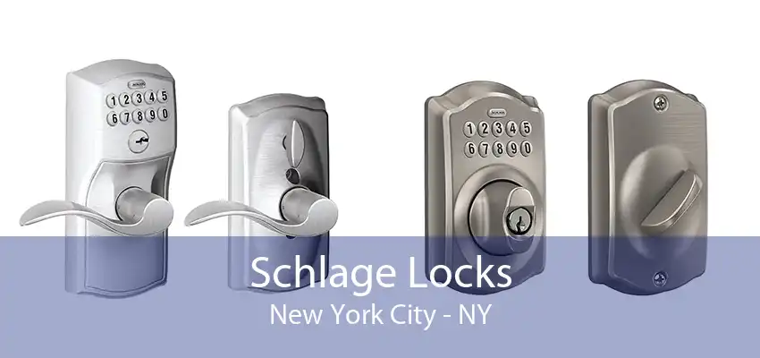 Schlage Locks New York City - NY