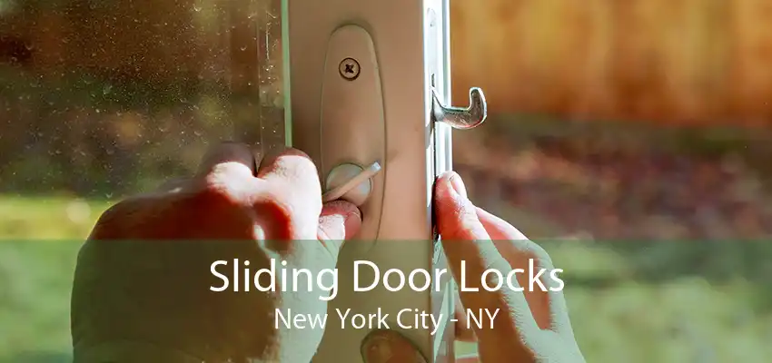 Sliding Door Locks New York City - NY