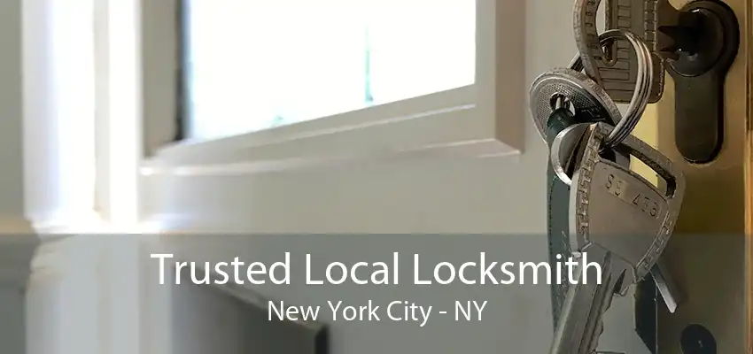 Trusted Local Locksmith New York City - NY