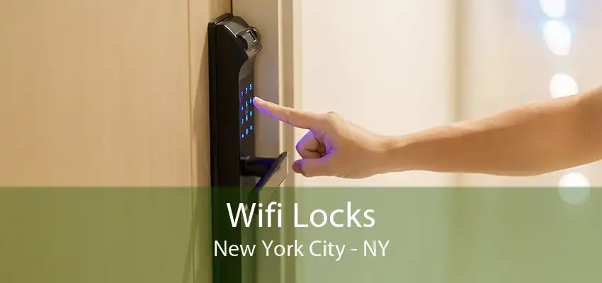 Wifi Locks New York City - NY